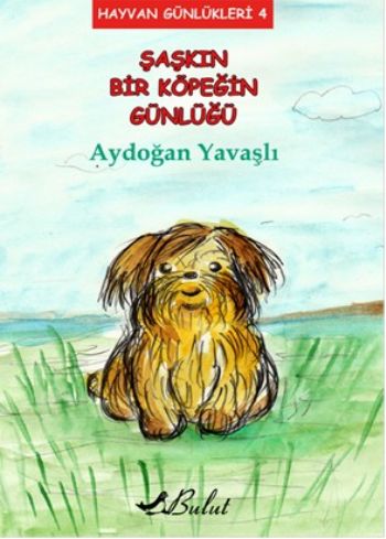 Hayvan Günlükleri-4 Şaşkın Bir Köpeğin Günlüğü