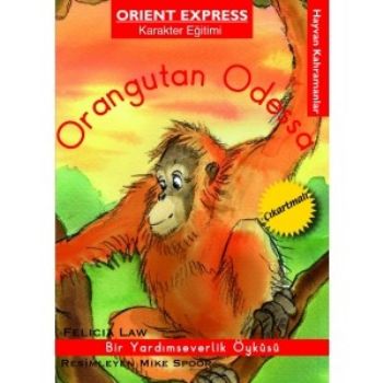Hayvan Kahramanlar Orangutan Odessa