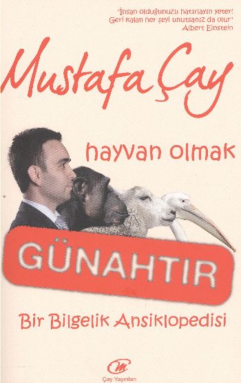 Hayvan Olmak Günahtır