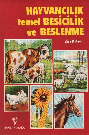 Hayvancılık Temel Besicilik ve Beslenme %17 indirimli Ziya Kütevin