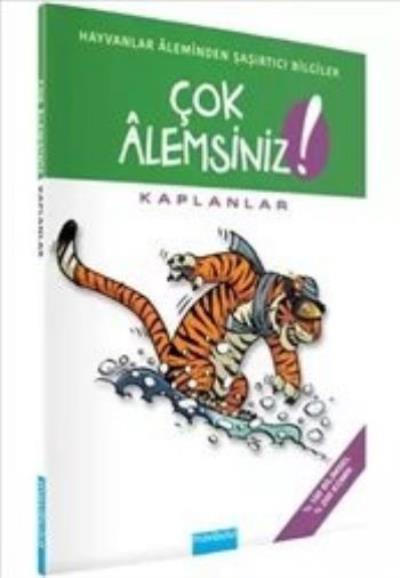 Hayvanlar Aleminden Şaşırtıcı Bilgiler Çok Alemsiniz Kaplanlar