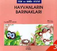 Fen ve Doğa Dizisi-3: Hayvanların Barınakları %17 indirimli Asiye Perv