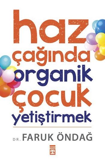 Haz Çağında Organik Çocuk Yetiştirmek