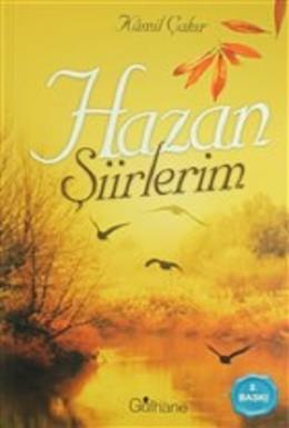 Hazan Şiirlerim Kâmil Çakır