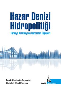 Hazar Denizi Hidropolitiği