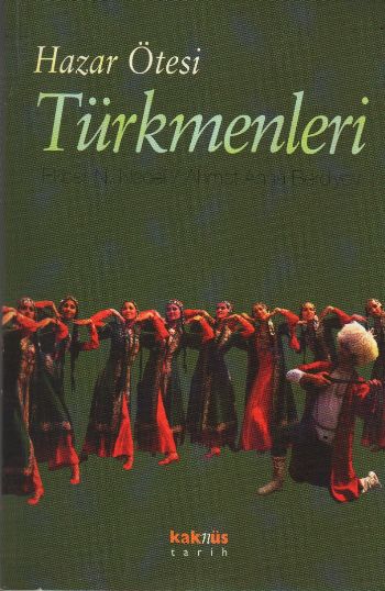 Hazar Ötesi Türkmenleri %17 indirimli EKBER N. NECEF