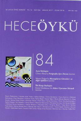 Hece Öykü Dergisi Sayı:84 Aralık 2017 - Ocak 2018 Kolektif