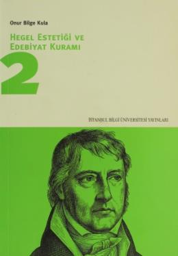 Hegel Estetiği ve Edebiyat Kuramı-2 %17 indirimli Onur Bilge Kula