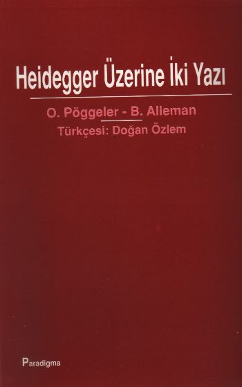 Heidegger Üzerine İki Yazı