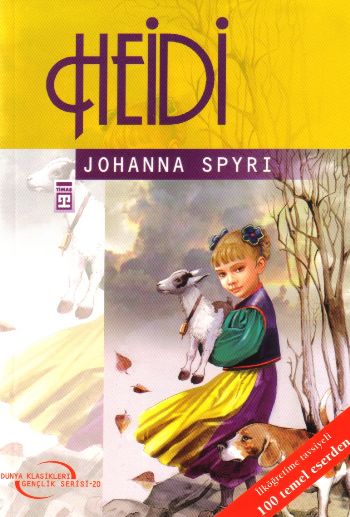 Dünya Klasikleri Gençlik Serisi-20: Heidi Johanna Spyri