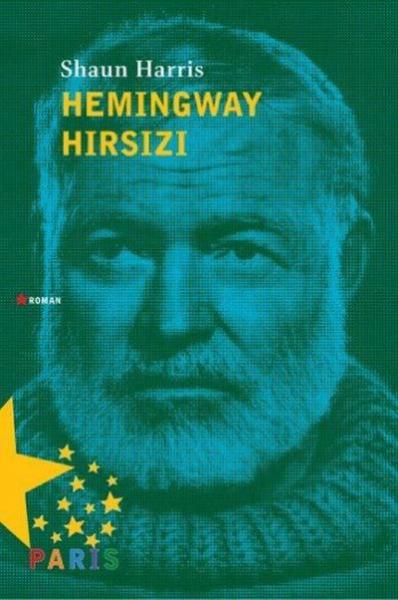 Hemingway Hırsızı Shaun Harris