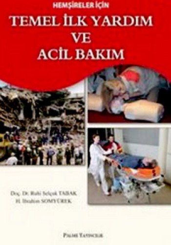 Hemşireler İçin Temel İlk Yardım ve Acil Bakım