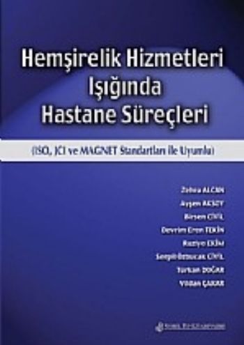 Hemşirelik Hizmetleri Işığında Hastane Süreçleri