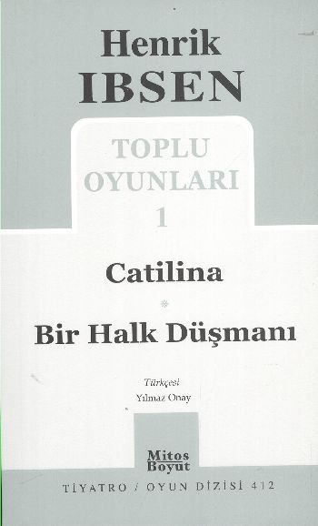 Henrik İbsen Toplu Oyunları-1: Catilina-Bir Halk Düşmanı %17 indirimli