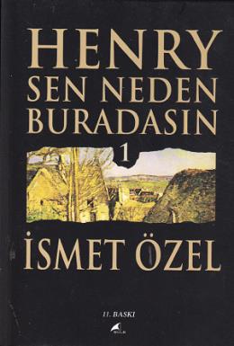 Henry Sen Neden Buradasın-1 %17 indirimli İsmet Özel