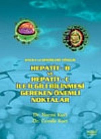 Hepatit-B ve Hepatit-C İle İlgili Bilinmesi Gereken Önemli Noktalar