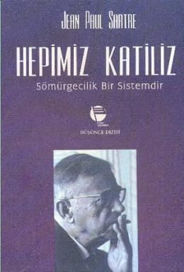 Hepimiz Katiliz Sömürgecilik Bir Sistemdir