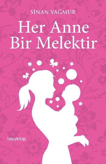 Her Anne Bir Melektir