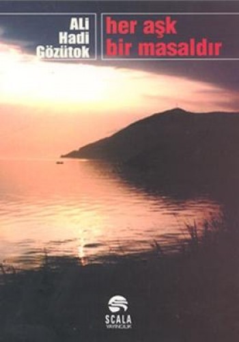 Her Aşk Bir Masaldır %17 indirimli Ali Hadi Gözütok