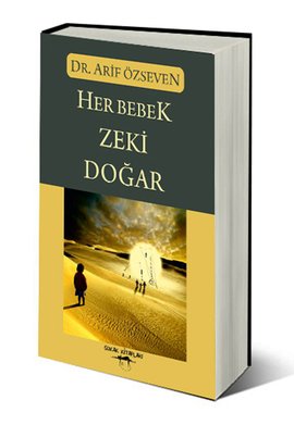 Her Bebek Zeki Doğar