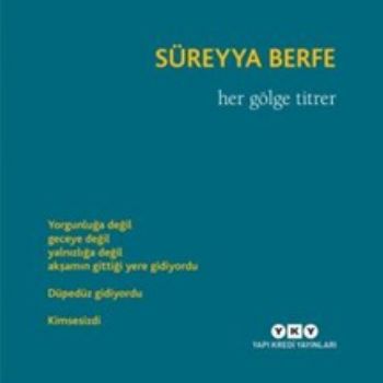 Her Gölge Titrer