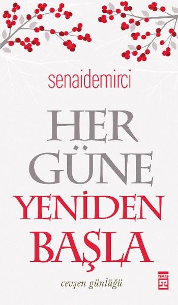 Her Güne Yeniden Başla