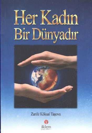 Her Kadın Bir Dünyadır