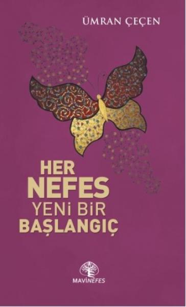 Her Nefes Yeni Bir Başlangıç Ümran Çeçen