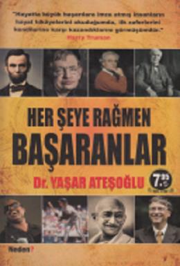 Her Şeye Rağmen Başaranlar Yaşar Ateşoğlu