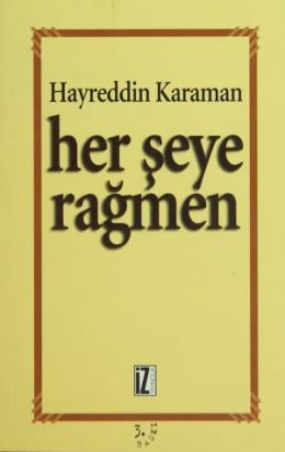 Her Şeye Rağmen