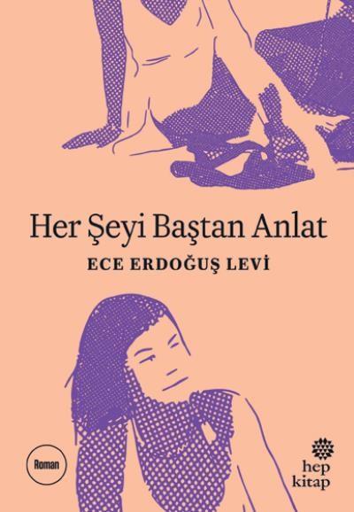 Her Şeyi Baştan Anlat Ece Erdoğuş Levi