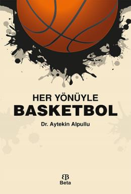 Her Yönüyle Basketbol Aytekin Alpullu