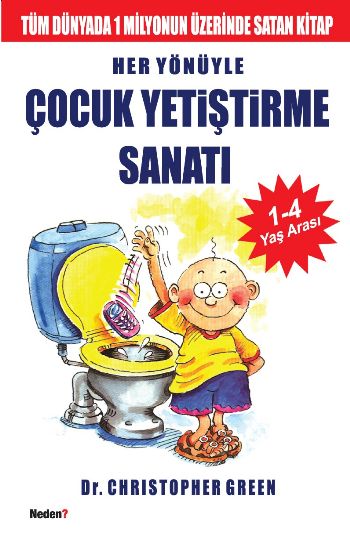 Her Yönüyle Çocuk Yetiştirme Sanatı