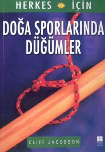 Herkes İçin Doğa Sporlarında Düğümler