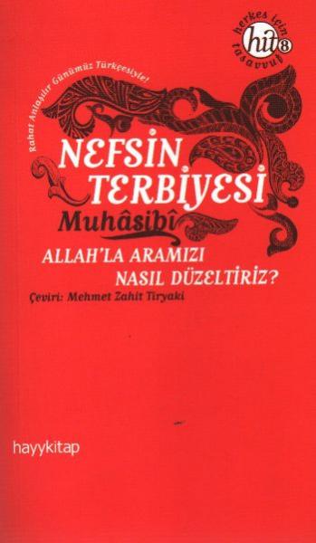 Herkes İçin Tasavvuf-8 Nefsin Terbiyesi