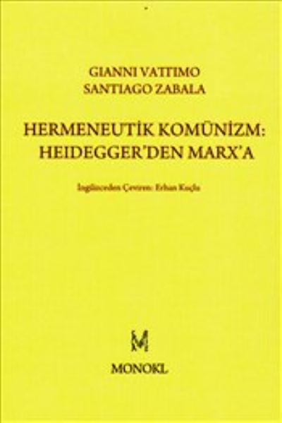 Hermeneutik Kominizm Heideggerden Marxa