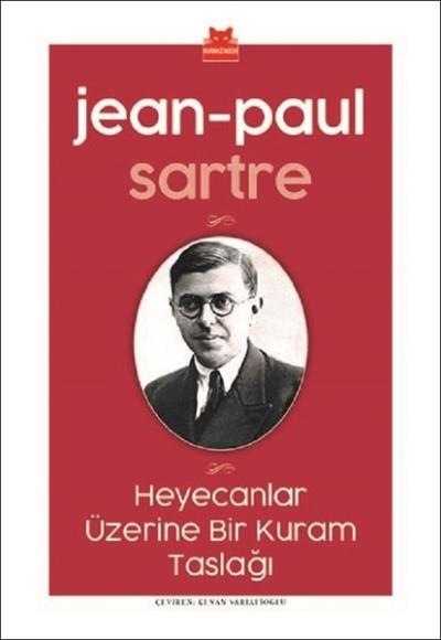 Heyecanlar Üzerine Bir Kuram Taslağı Jean-Paul Sartre