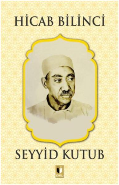 Hicab Bilinci Seyyid Kutub Hicab Bilinci Seyyid Kutub
