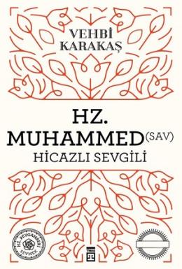 Hicazlı Sevgili Peygamber Sevgisi