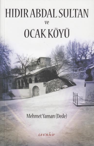 Hıdır Abdal Sultan ve Ocak Köyü