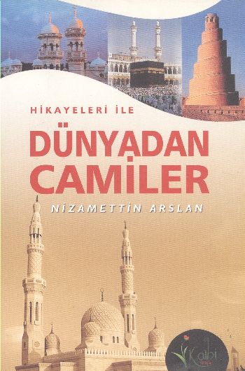 Hikayeleri İle Dünyadan Camiler