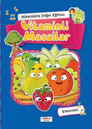 Hikayelerle Değerler Eğitimi-Vitaminli Masallar-Etkinlikli