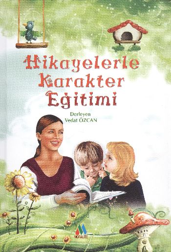 Hikayelerle Karakter Eğitimi (Ciltli)