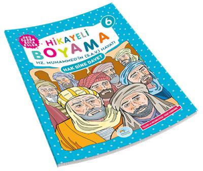 Hikayeli Boyama Hz. Muhammed'in (S.A.V.) Hayatı 6 - Hak Dine Davet Sua