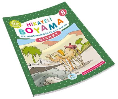 Hikayeli Boyama Hz. Muhammed'in (S.A.V.) Hayatı 8 - Hicret Suat Karada