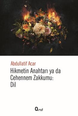 Hikmetin Anahtarı Yada Cehennem Zakkumu: Dil