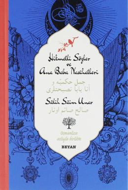 Hikmetli Sözler ve Ana Baba Nasihatleri (Ciltli)