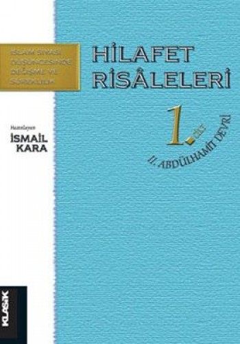 Hilafet Risaleleri-1 %17 indirimli ISMAIL KARA