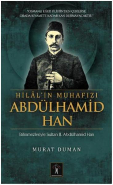 Hilal'in Muhafızı Abdülhamid Han