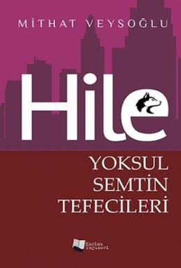 Hile - Yoksul Semtin Tefecileri